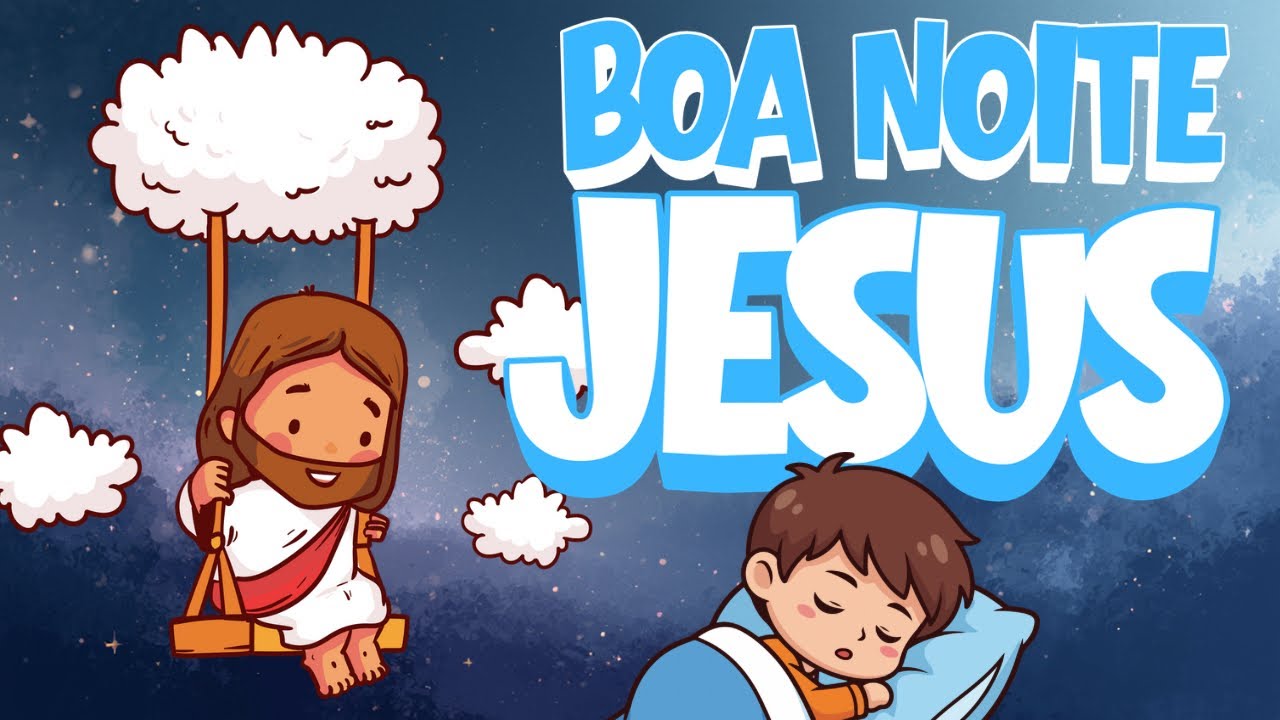 BOA NOITE, JESUS | MÚSICA GOSPEL PARA DORMIR | KIDS