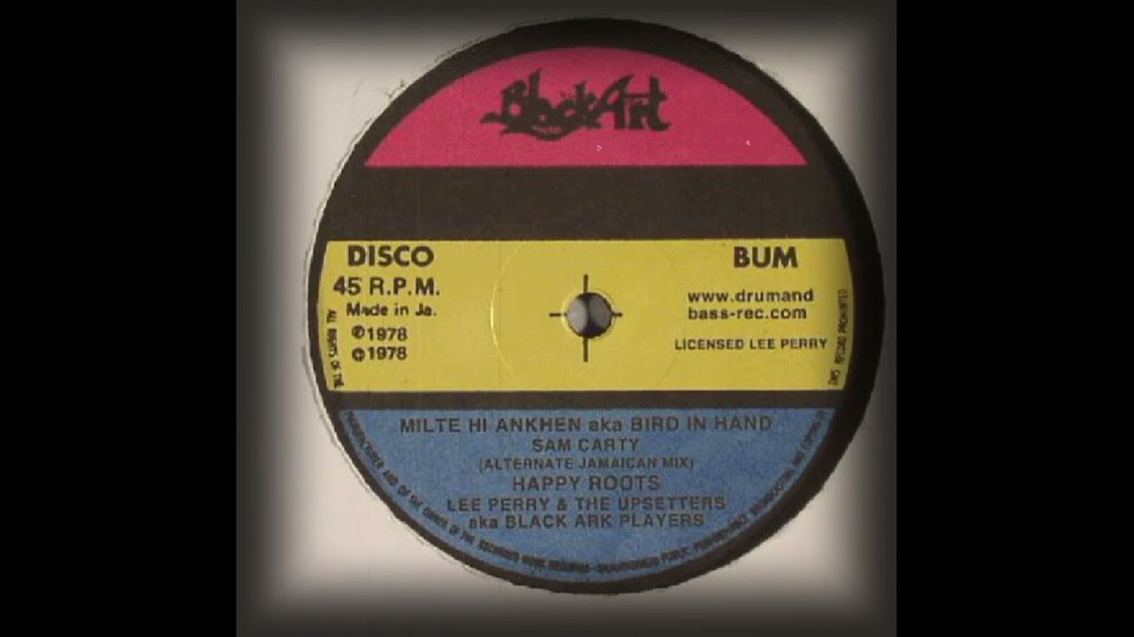 Sam Carty - Milte Hi Ankhen aka Bird In Hand / Lee Perry & The 