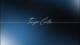 Tanpa Cinta - Yovie Widianto, Tiara Andini (Afiq Adnan Cover)