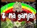 Zona ganjah - Fuma del humo y sana (LETRA EN LA DESCRIPCIÓN)