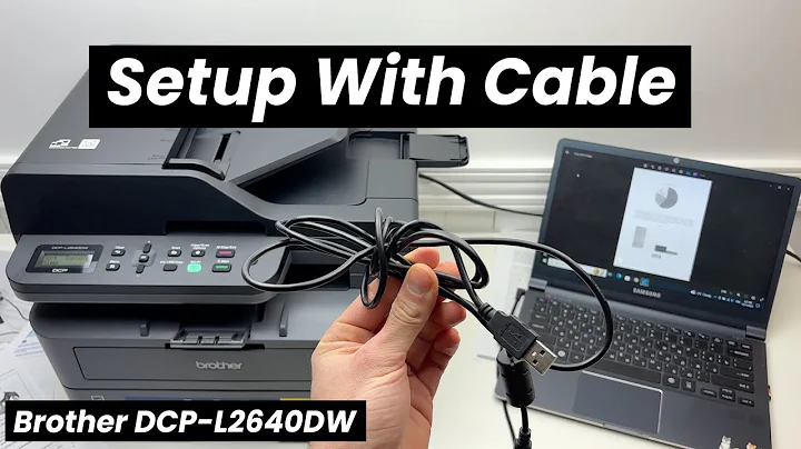 How to Setup Brother DCP-L2640DW With USB Cable