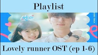 Lovely Runner OST + special songs (English & Español lyrics) (ep 1-6)