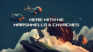 Marshmello ft. CHVRCHES - Here With Me (Lyrics)