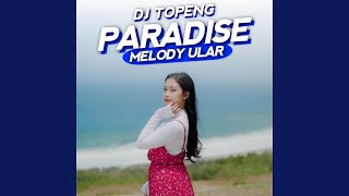 DJ Paradise x Melody Ular