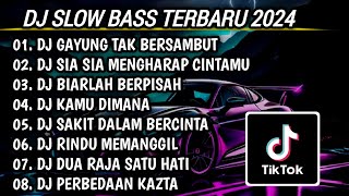 DJ SLOW BASS TERBARU 2024 | DJ GAYUNG TAK BERSAMBUT 🎵 DJ SIA SIA MENGHARAP CINTAMU FULL BASS