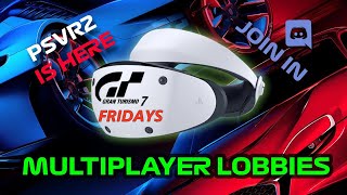 GT7 PSVR2 - Multiplayer Lobbies Friday with @lincolnklayvr