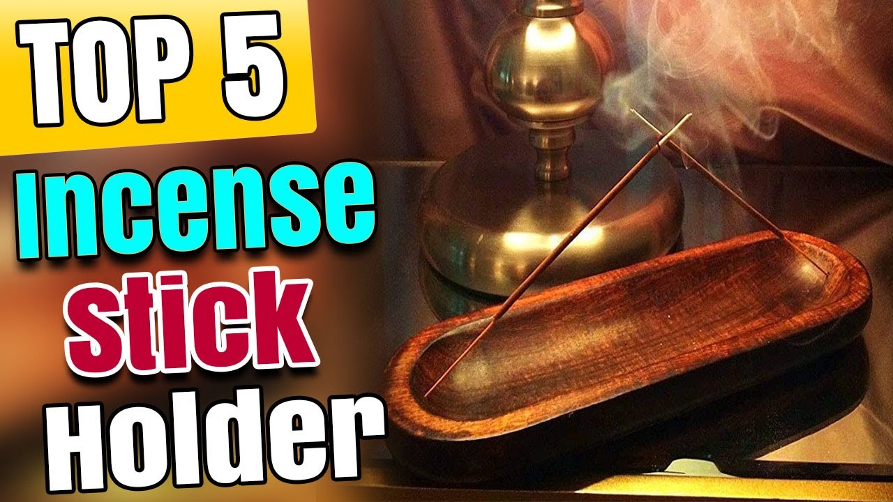Best Incense Stick Holder Ash Catcher