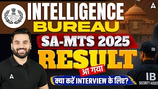 IB SA Result 2025 | IB SA MTS Result 2025 | IB SA Interview Preparation | Complete Details
