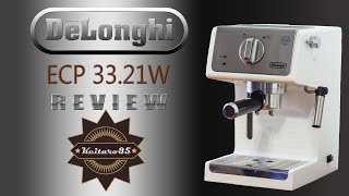 :  / REVIEW  DeLonghi 33 21W (ECP 3220W)