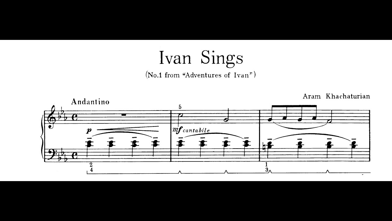 Khachaturian: "Ivan Sings" from Children's Album for Piano, Book 1 - No. 1, Andantino