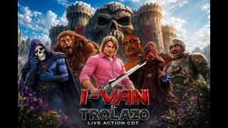 IVÁN EL TROLAZO  -  LIVE ACTION | REMAKE HD