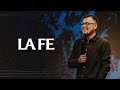 La FE | Pastor Israel Chaparro