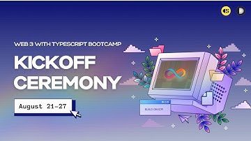 Kick Off Ceremony | Web3 with TypeScript