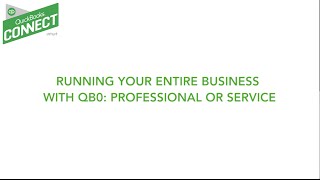 QuickBooks Connect 2015:  Running Your Business With QBO – Professional or Field Service Businesses