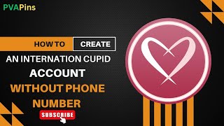 How to Create an International cupid Without Phone Number screenshot 1