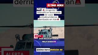 ¡Urgente! Intensifican búsqueda de caza estadounidense derribado en Irán#Mundo #MedioOriente #Iran