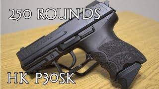 H&K P30Sk 250 Rounds 2020 Impressions