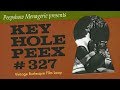 Key Hole Peex #327 - Vintage Burlesque Film Loop