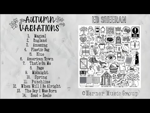 Ed Sheeran - Autumn Variations (Full Album) - YouTube