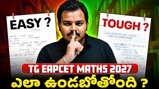 IS TG EAPCET 2027 = JEE/NEET? 😱 | Maths EASY aa TOUGH aa? | Full Analysis 🔥