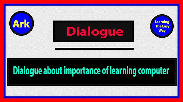 Dialogue about importance of learning computer