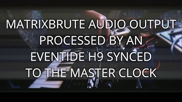 MatrixBrute Connected :: MakeNoise 0-Coast, Eventide H9 & MicroBrute - ExperimentalSynth