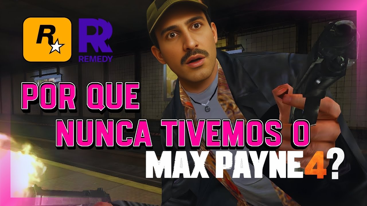 Max Payne 4: O Jogo Que Nunca Existiu (Mas Ainda Pode Acontecer)