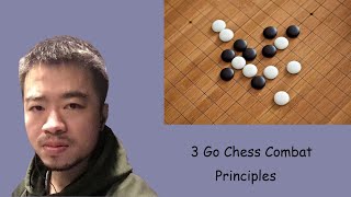 3 Go Chess Combat Principles - Achieve 2 Dan