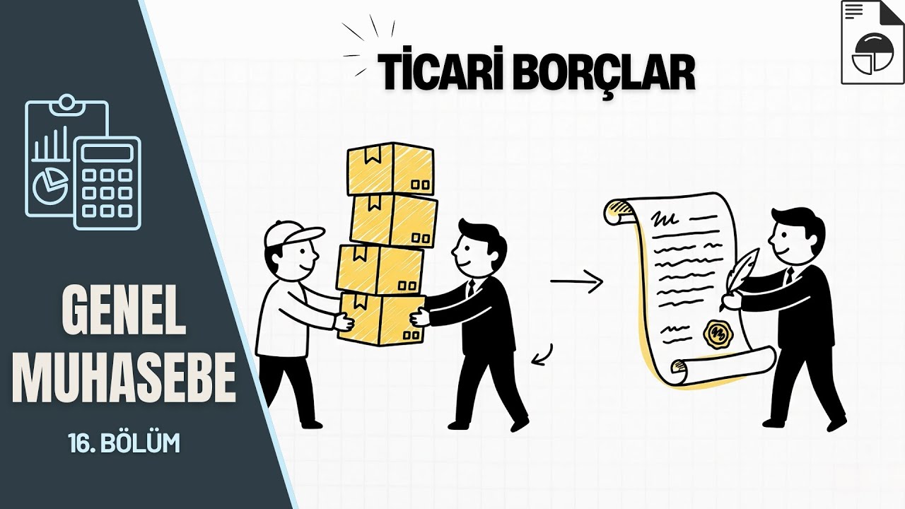Ticari Borçları Anlamak | Genel Muhasebe