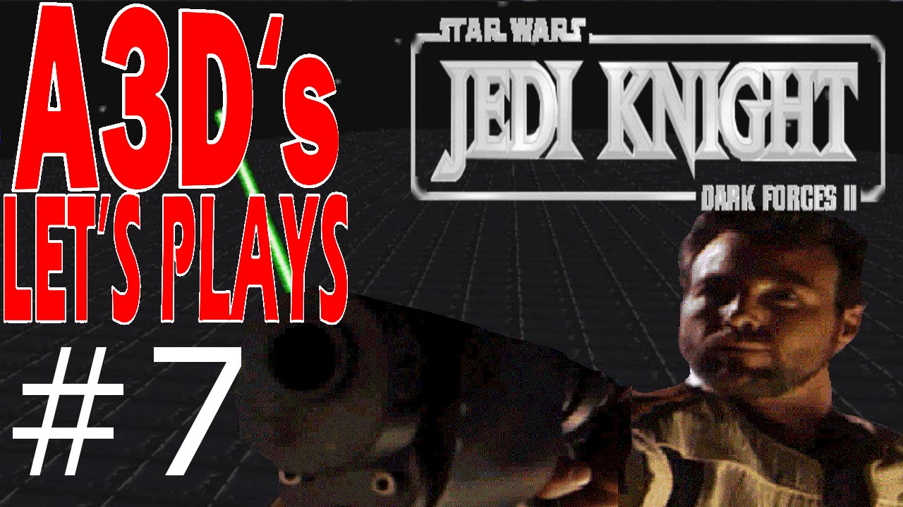 A3D's Jedi Knight Let's Play #7/16 Palace Escape retro games roms