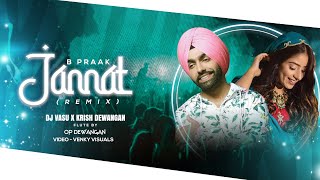 Jannat I B Praak I Remix I Dj Vasu x Krish Dewangan I Flute By Op Dewangan | Venky Visuals