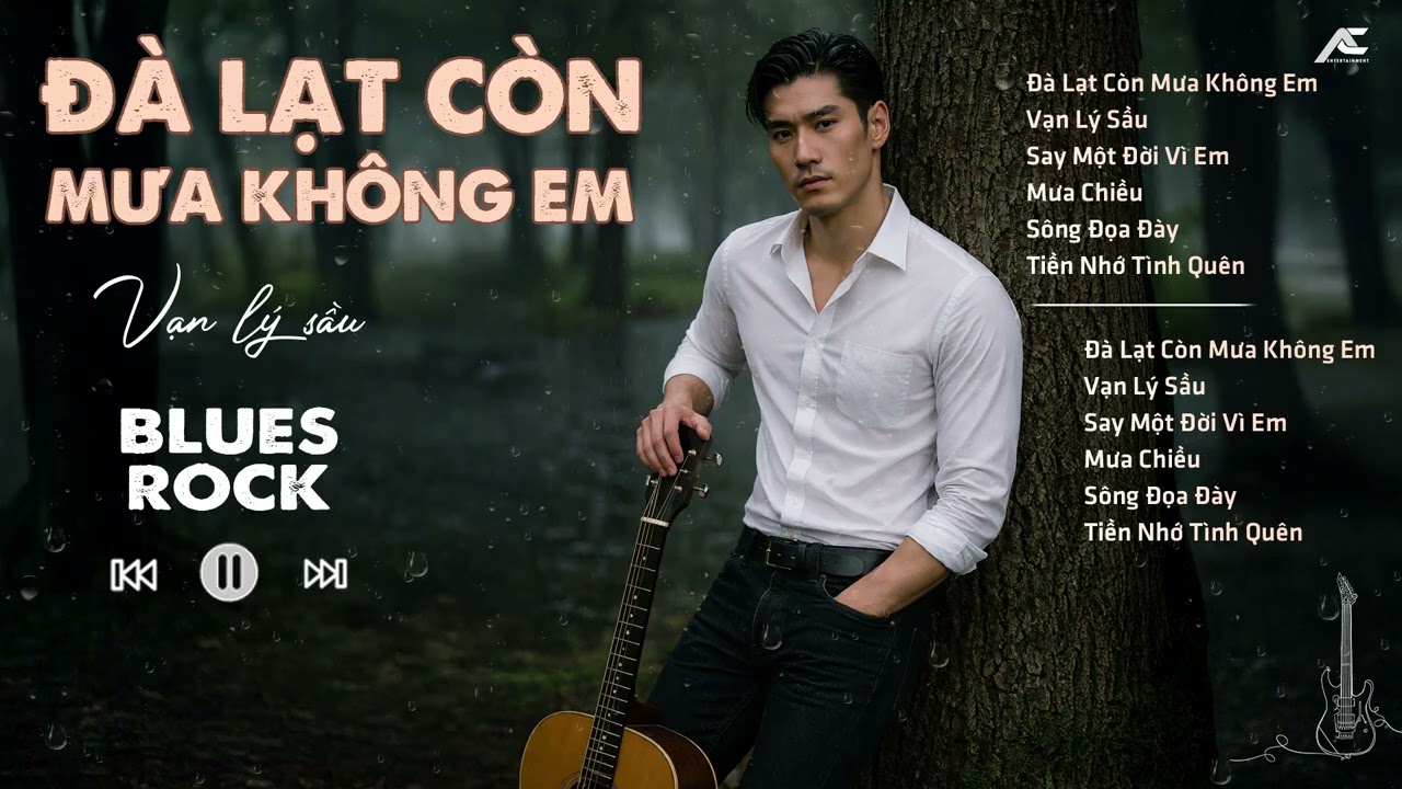 ĐÀ LẠT CÒN MƯA KHÔNG EM - VẠN LÝ SẦU - SAY MỘT ĐỜI VÌ EM | BÀI HÁT HAY VỀ ĐÀ LẠT