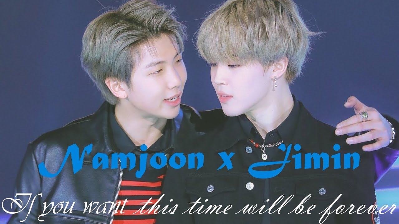 Namjoon x Jimin | If you want this time will be forever