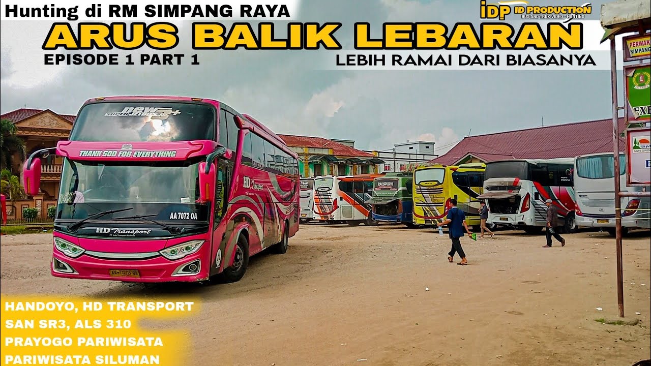 Arus Balik Lebaran, Rumah Makan Simpang Raya Ramai dipadati Bus ~ Eps 1 part 1