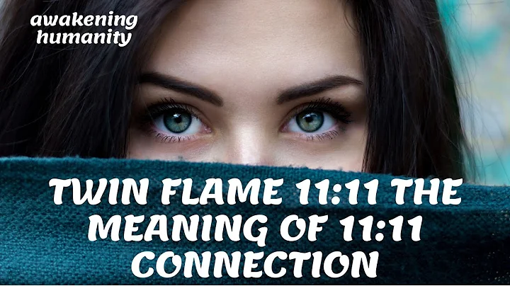 TWIN FLAME 11 11THE MEANING OF 11 11 CONNECTION