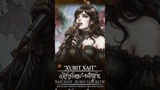 Xurit Xait #ElysianWhispersSymphony #XuritDayretx #DeadLanguagesmusic #redwolfmetal