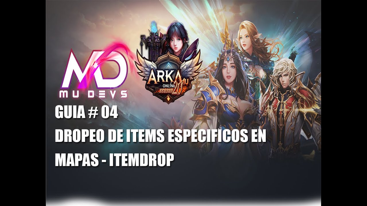 MU ONLINE GUIA #04 ITEMDROP.TXT DE MAPAS ARKA MU ONLINE - MU DEVS