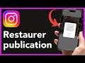 Comment restaurer une publication supprimée sur Instagram