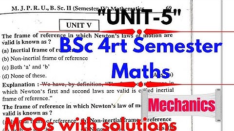 bsc 4rth semester maths unit 5 mcqs | bsc 4rth semester mechanics unit 5 mcqs with solutions