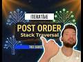 L9. Iterative Postorder Traversal using Stack | Java | Binary Tree