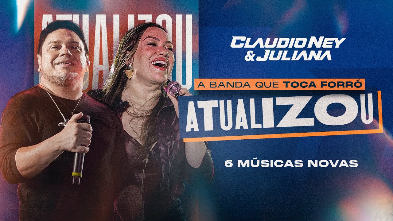 CLAUDIO NEY & JULIANA - A BANDA QUE TOCA FORRÓ ATUALIZOU