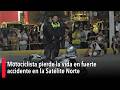 Motociclista pierde la vida en fuerte accidente en la Satélite Norte; joven se encuentra grave