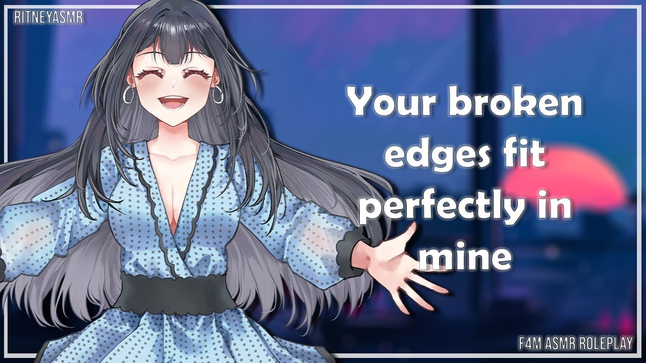 Your broken edges fit perfectly in mine [F4M] [Overthinking Listener] [Comforting affirmations]