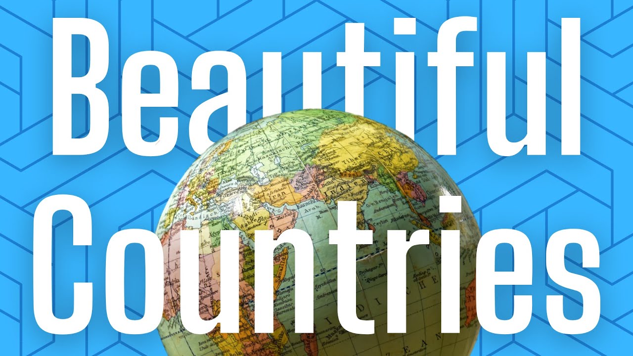 Top 10 Most Beautiful Countries In The World - YouTube