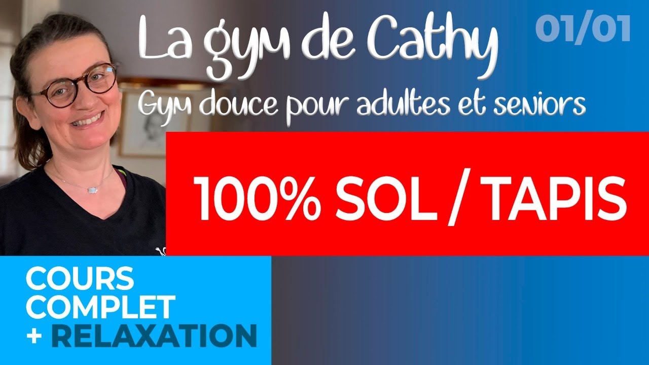 1er janvier 2021: Cours de gym douce pour adultes: 100% sol / tapis.