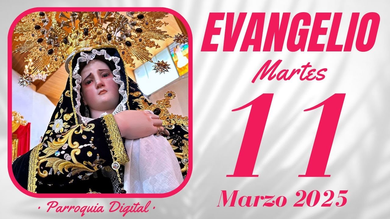 📖 Evangelio de hoy Martes 11 de Marzo de 2025 - YouTube