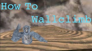 How to Wallclimb  Gorilla Tag VR