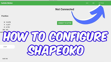 STEP-BY-STEP:  How to Configure your Shapeoko CNC - Carbide Create Tutorial