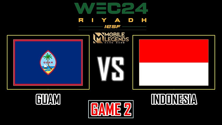 GUAM VS INDONESIA - GAME 1 | IESF WORLD ESPORTS CHAMPIONSHIP 2024 MLBB - WEC24 | GUM VS INA [ID]