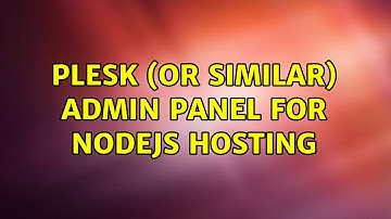 Plesk (or similar) admin panel for NodeJS hosting